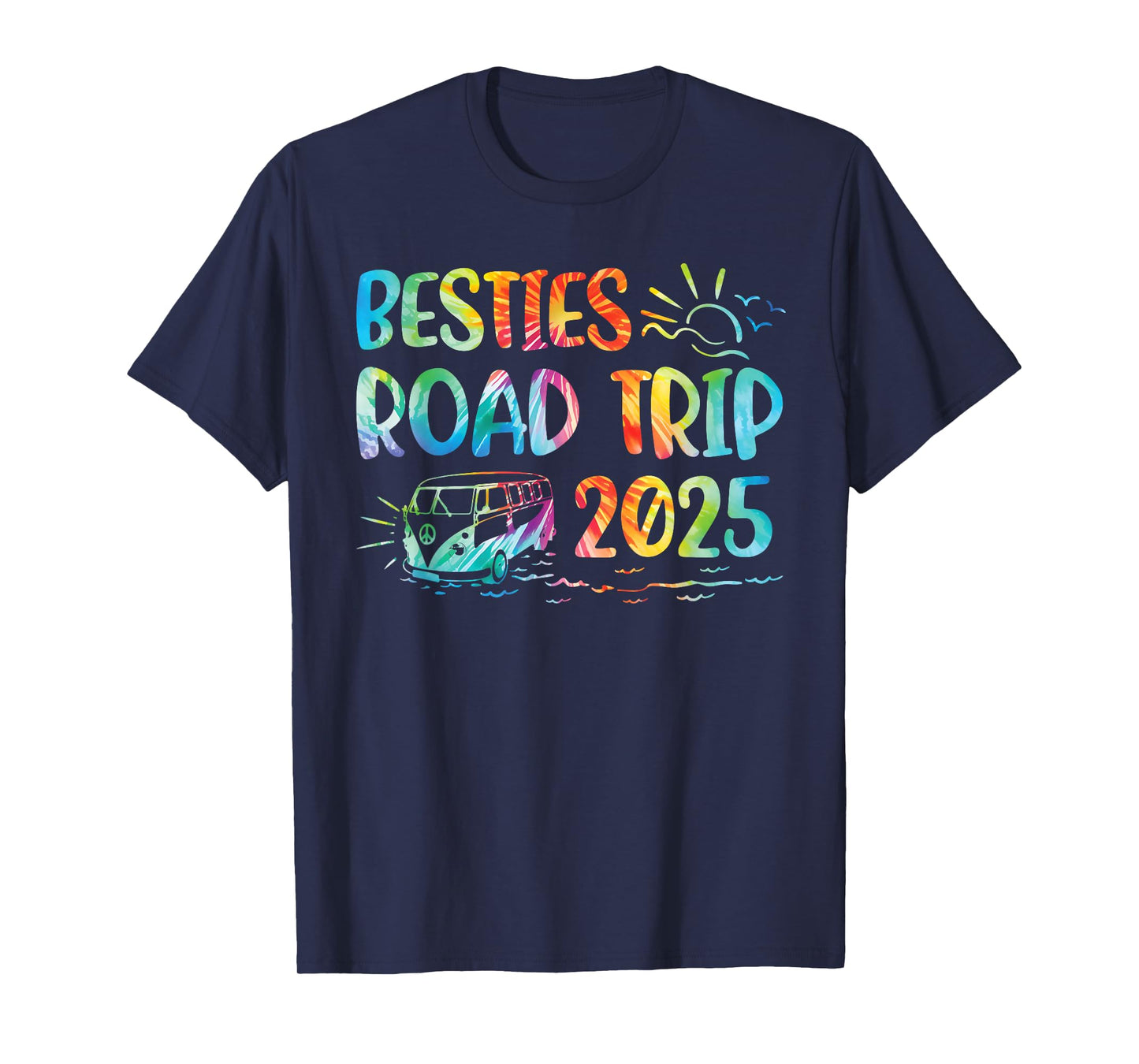 Besties Road Trip 2025 Tie Dye Vacation Adventure Camping T-Shirt
