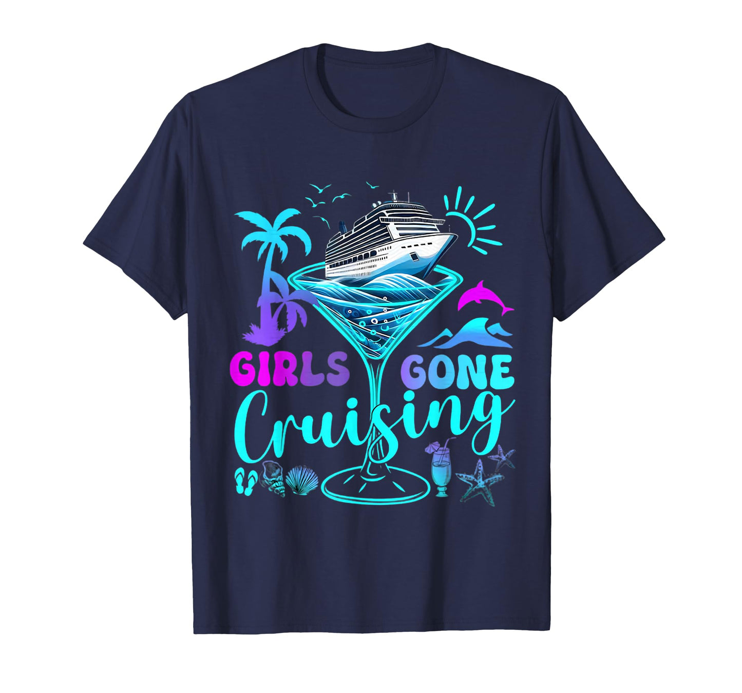 Girls Gone Cruising 2025 Vacation Trip Weekend Girl's Trip T-Shirt
