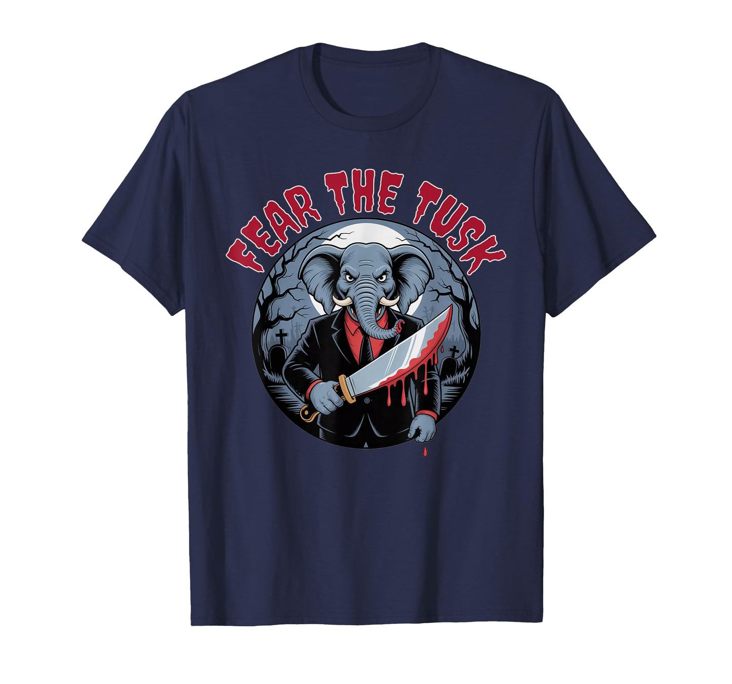 Fear The TUSK, Alabama Elephant Lovers Halloween Costume T-Shirt