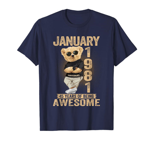 45 Year Old January 1981 Teddy Bear 45th Birthday Men Women T-Shirt