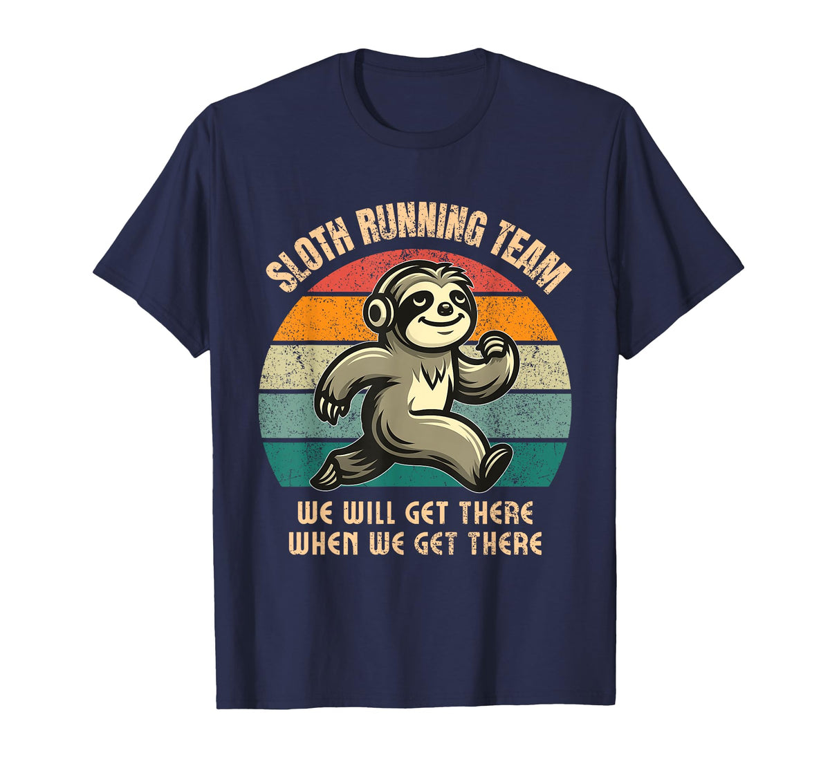 Sloth Running Team. 13.1 Miles Half Marathon. Slow Runner T-Shirt