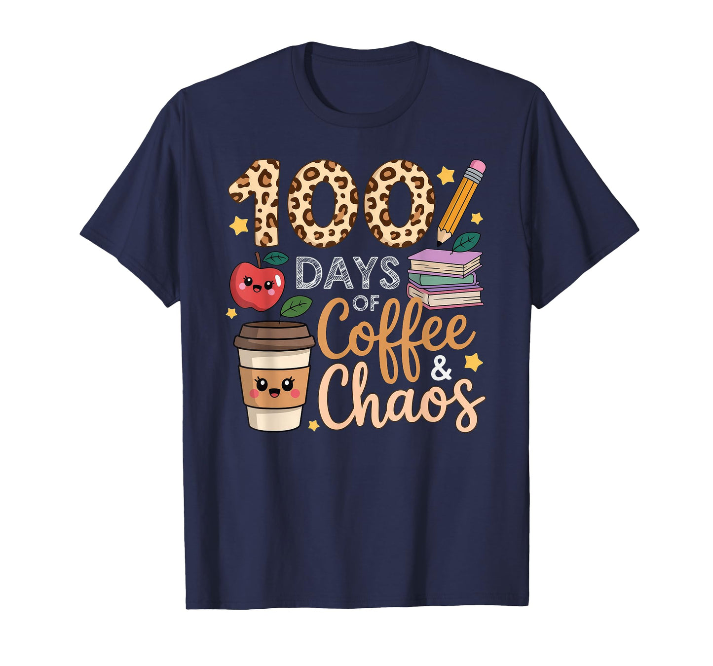 100 Days of Coffee Chaos 100th Day of School T-Shirt