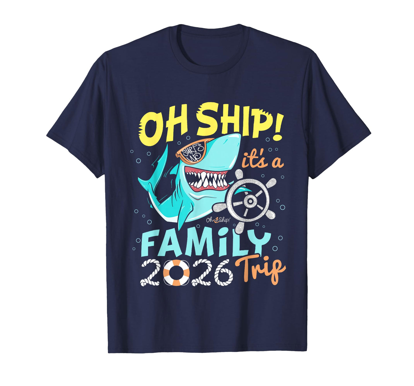 Oh Ship It's a Family Trip 2026 Matching Family 2026 Cruise T-Shirt
