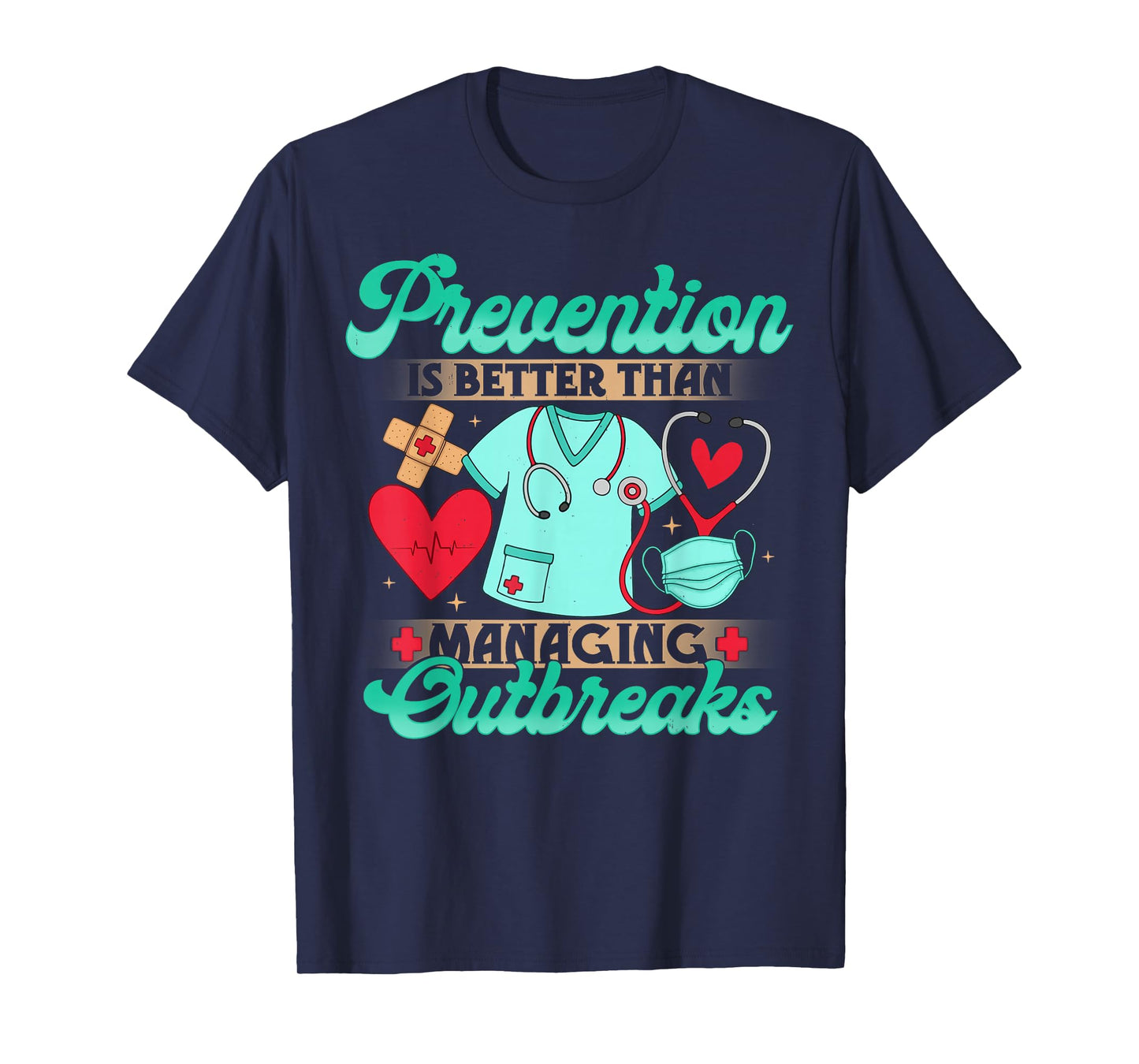 Prevention Over Outbreaks Infection Control Nurse Gifts T-Shirt