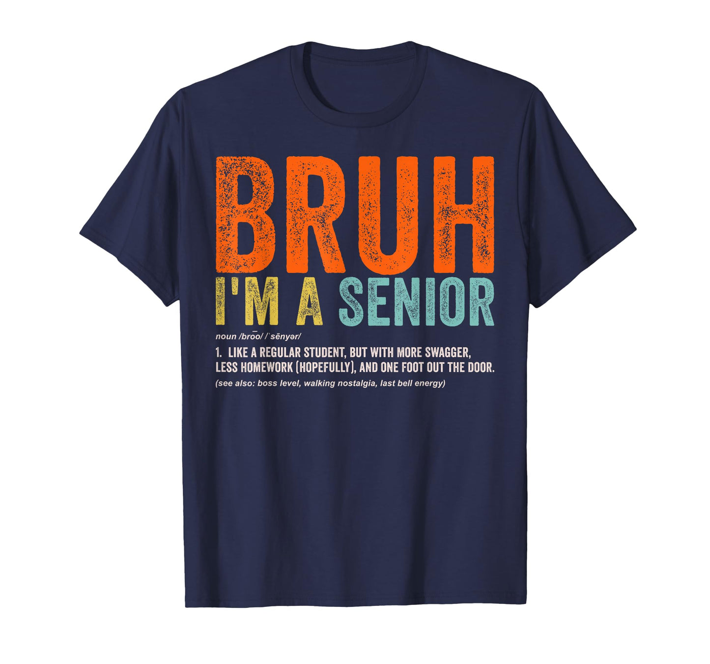 Bruh I'm A Senior Back To School Class Of 2026 Graduation T-Shirt