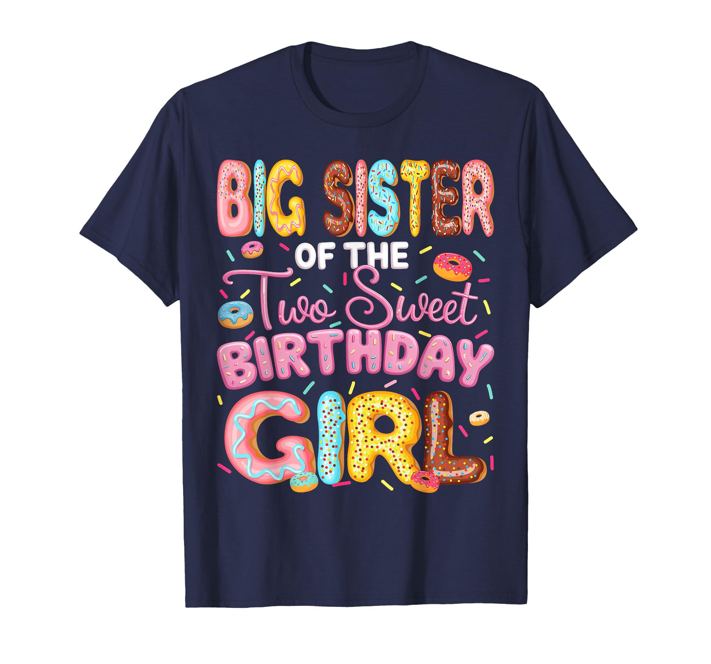 Big Sister Of The Two Sweet Birthday Girl Donut 2Nd Birthday T-Shirt