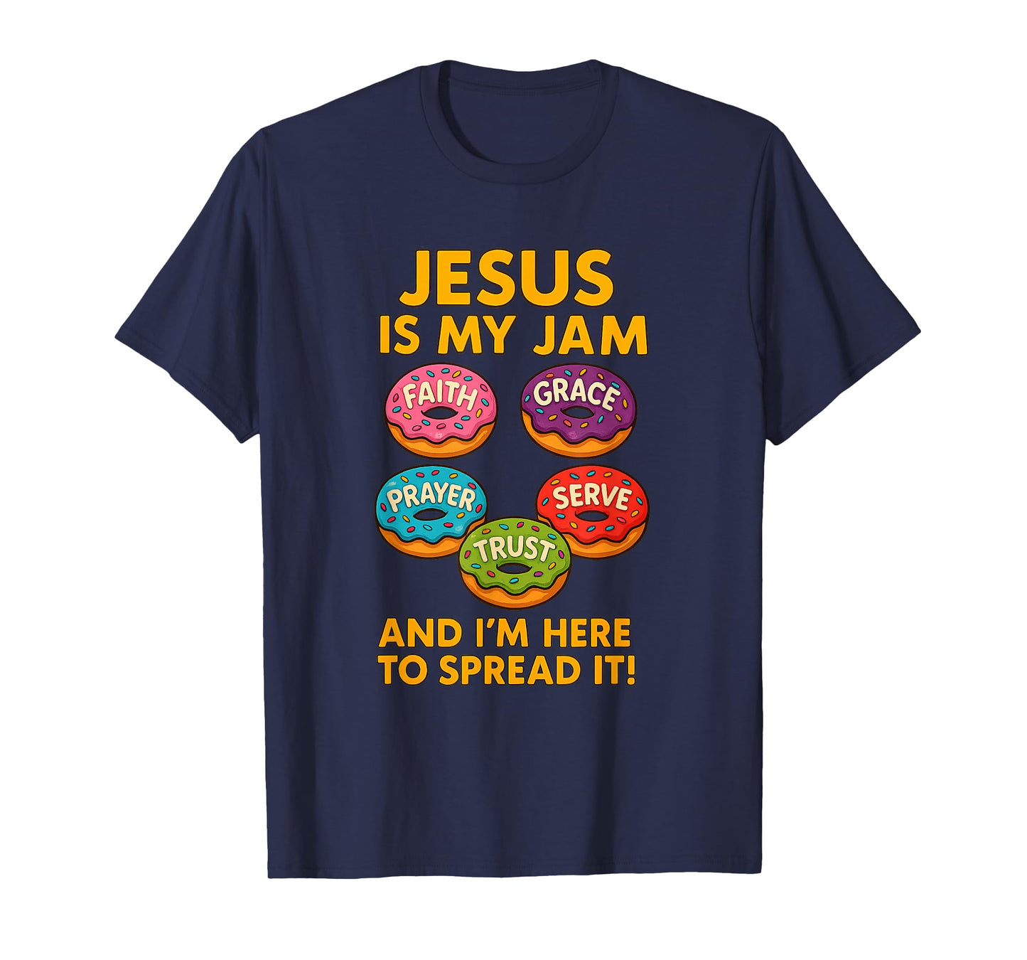 Jesus is My Jam Donut Faith Pray Love Hope Shirt T-Shirt