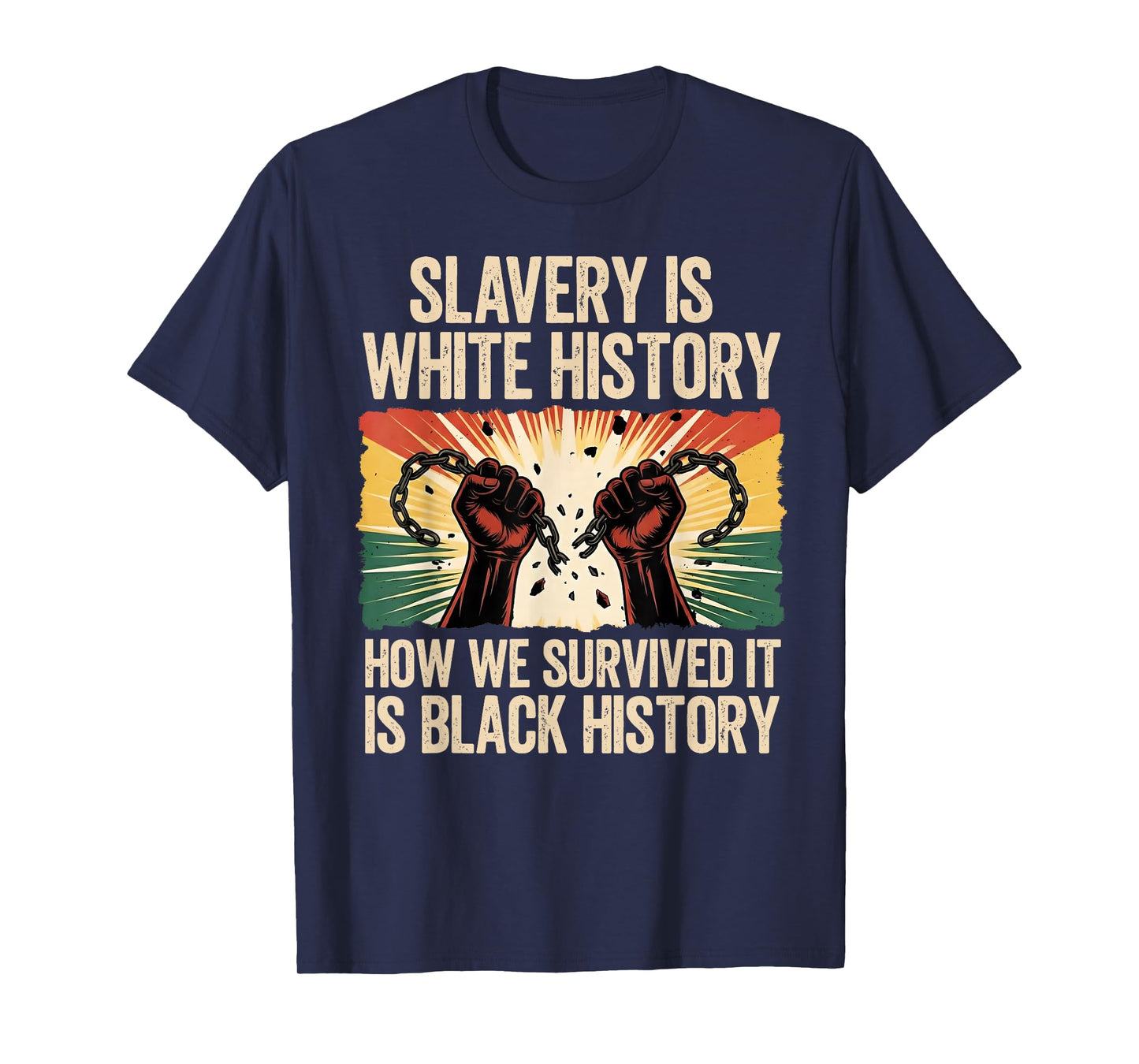Slavery is White History for Women & Men Black History Month T-Shirt