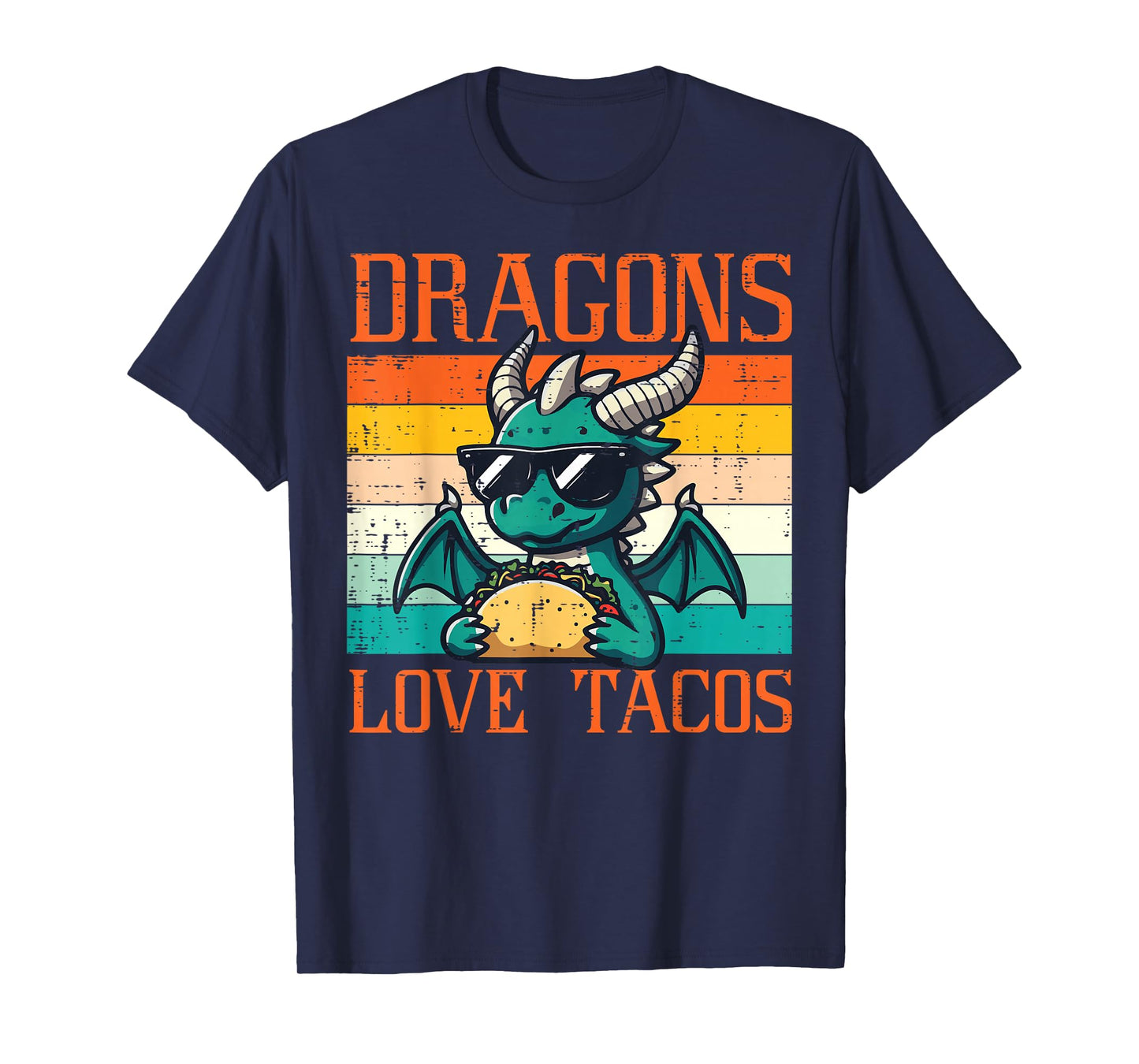 Dragons Love Tacos Funny Mexican Food Fiesta Men Women Kids T-Shirt