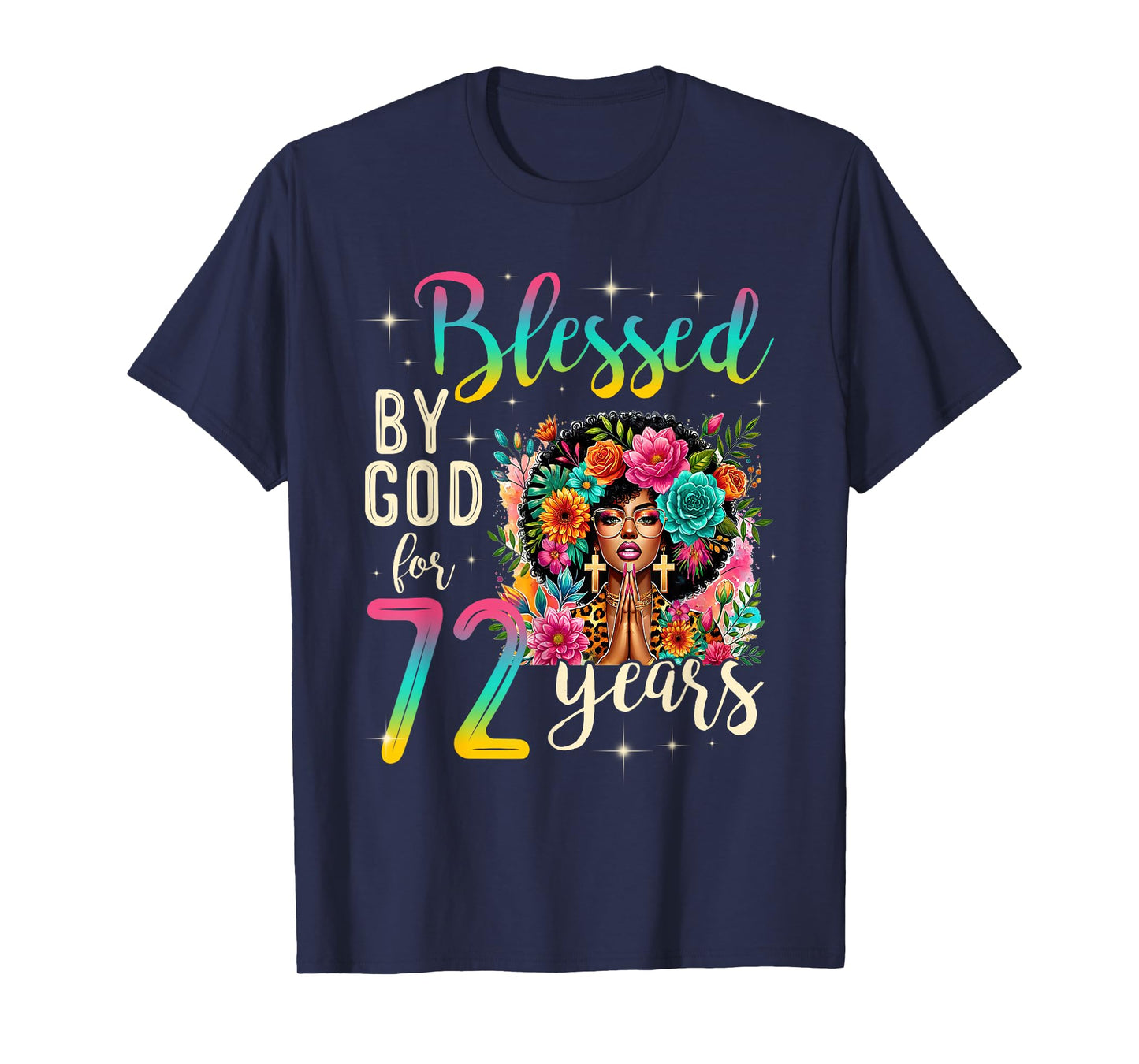Black Girl Blessed by God for 72 Years Christian Birthday T-Shirt