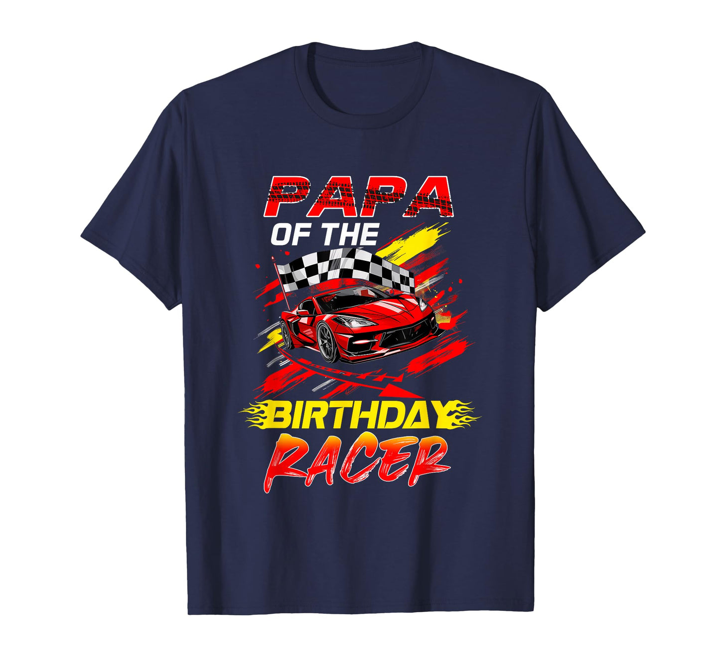 Papa Of The Birthday Racer Race Car Party Family Matching T-Shirt