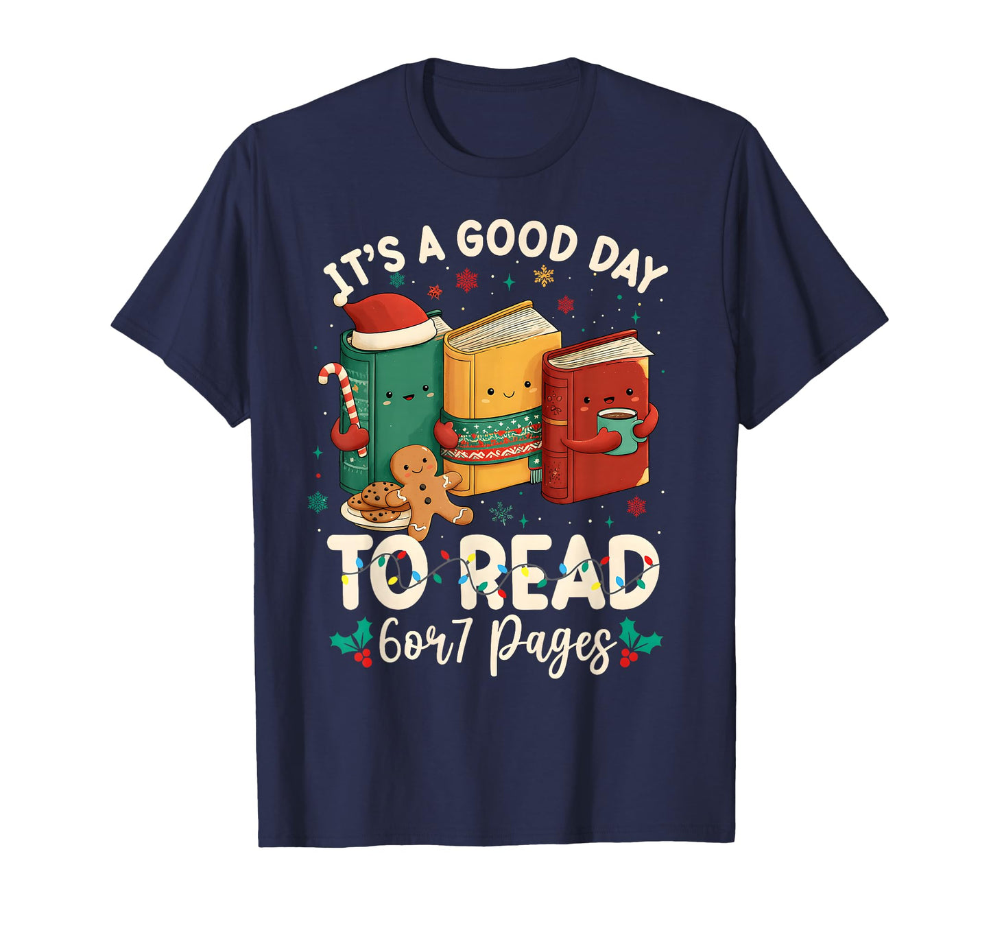 Christmas Retro It's A Good Day to Read 6 Or 7 Pages Xmas T-Shirt