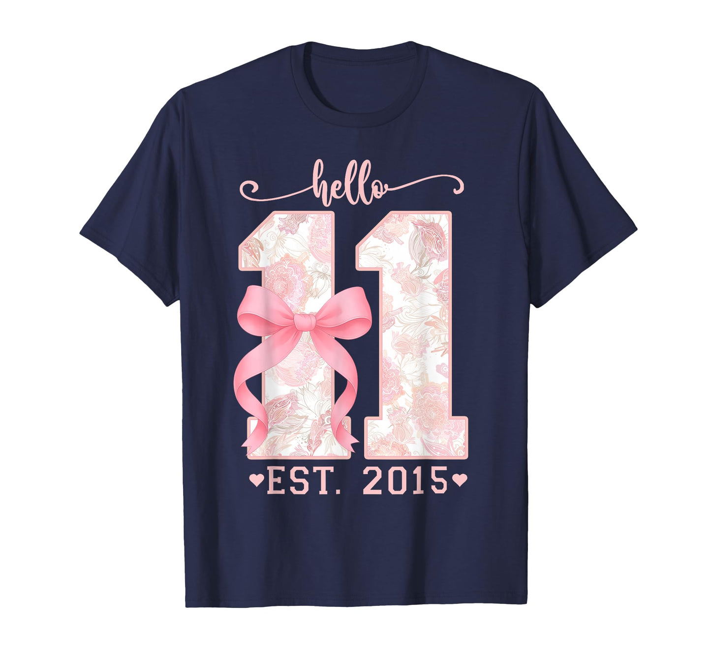 Hello Eleven Est 2015 Pink Coquette Bow 11th Birthday Girl T-Shirt