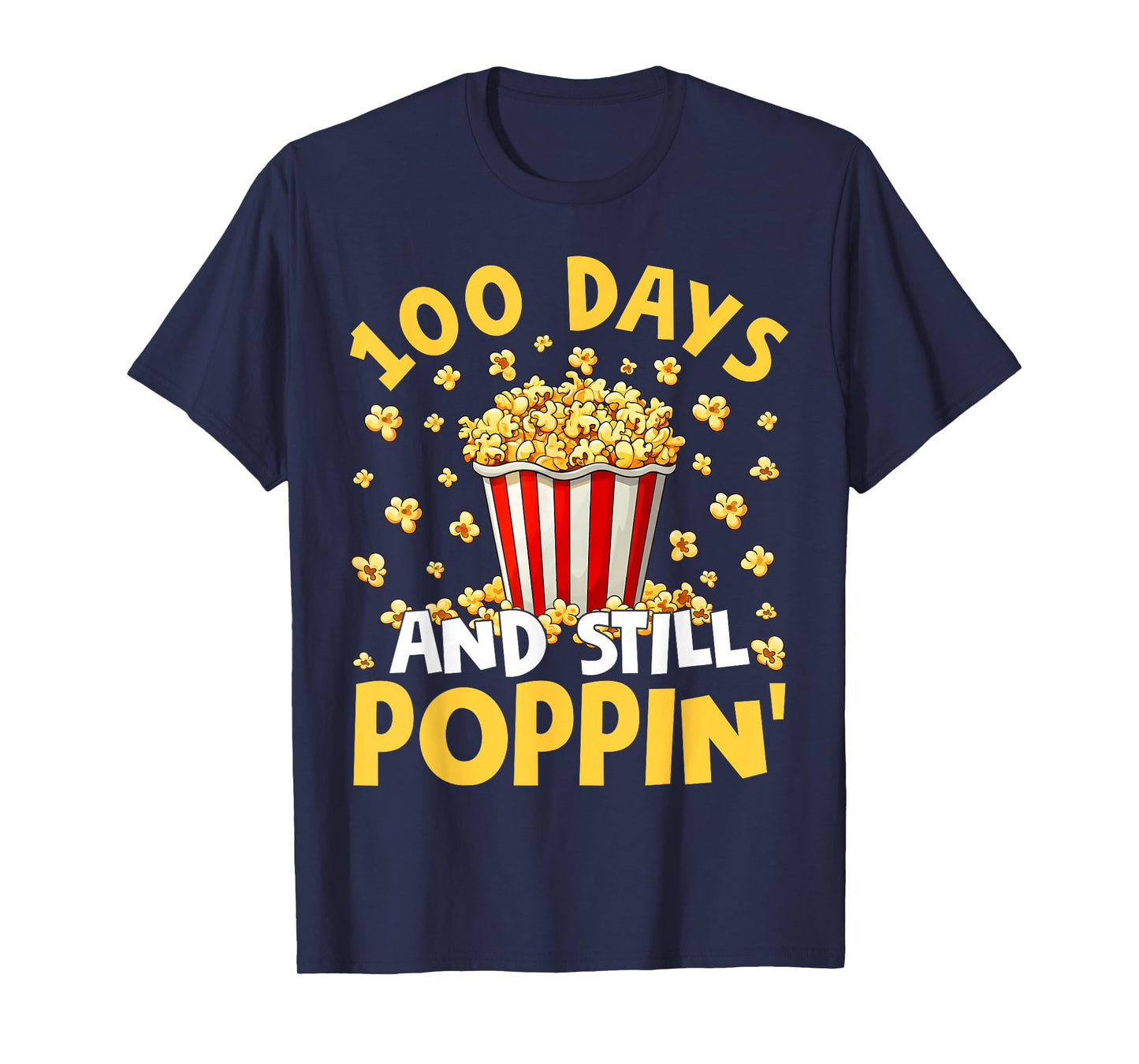 100th Day of School 100 Days and Still Poppin Boy Girl Kid T-Shirt