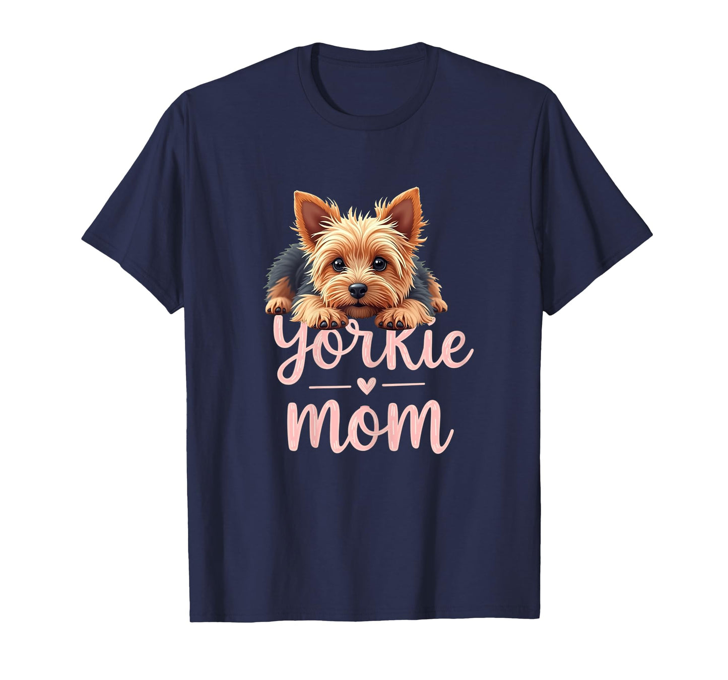 Yorkshire Terrier Mom Dog Yorkie Mama Cute Puppy T-Shirt for Women