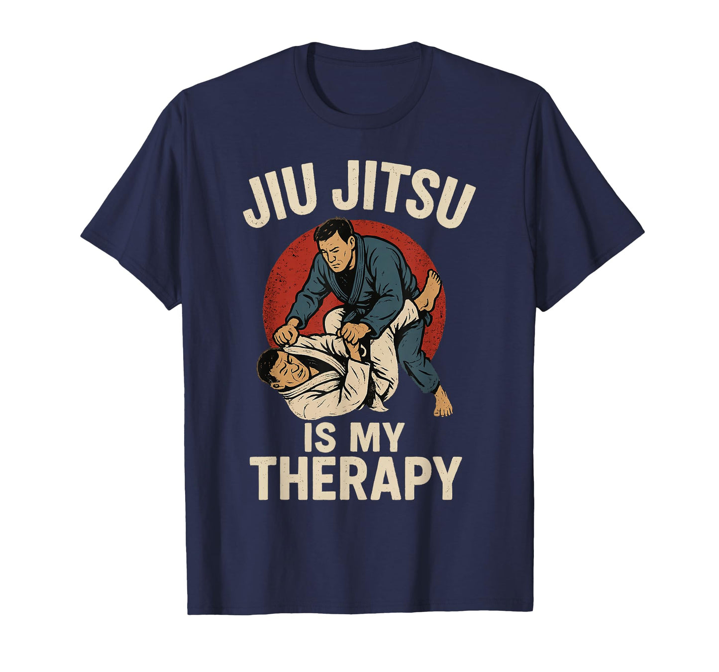 Jiu Jitsu Is My Therapy T-Shirt