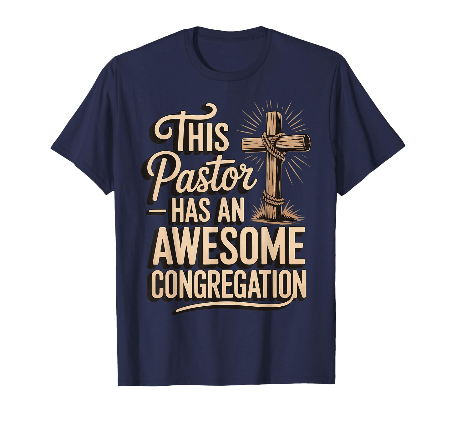 This Pastor Has An Awesome Congregation T-Shirt