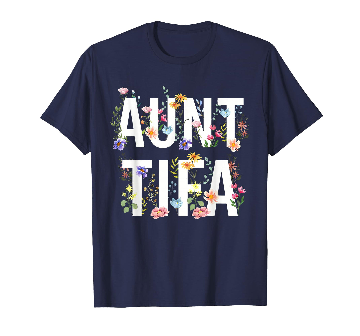 Aunt Tifa - Retro Wildflowers Floral Feminist Mom Women T-Shirt
