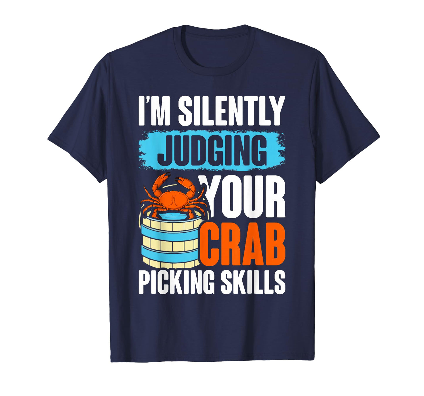 Funny Blue Crab Feast Chesapeake Bay Maryland Crabbing Men T-Shirt