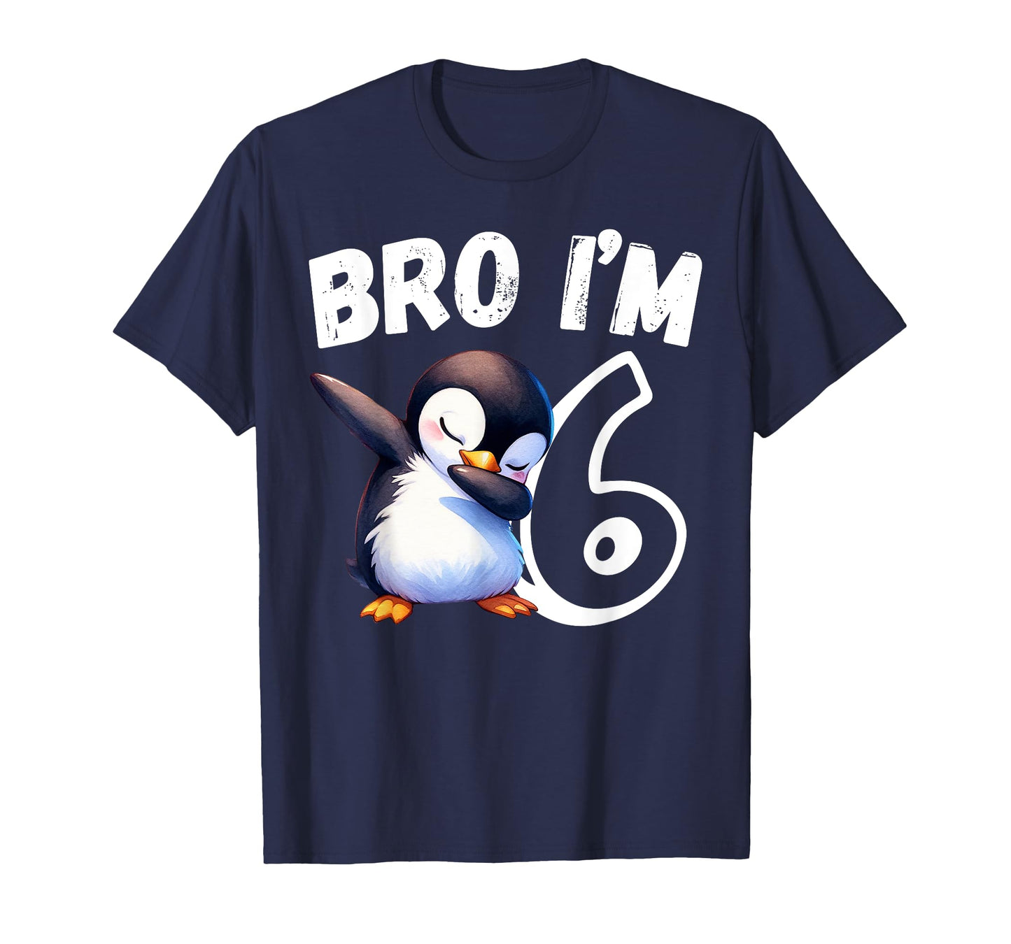 Bro I'm 6 Year Old Penguin 6th Birthday Kids Dabbing Funny T-Shirt