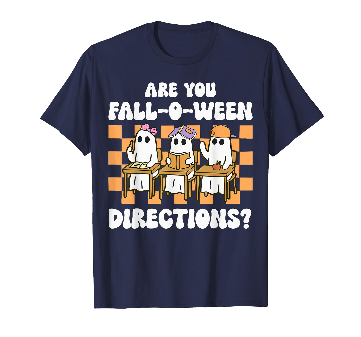 are You Fall O Ween Directions Halloween Teacher Ghosts T-Shirt