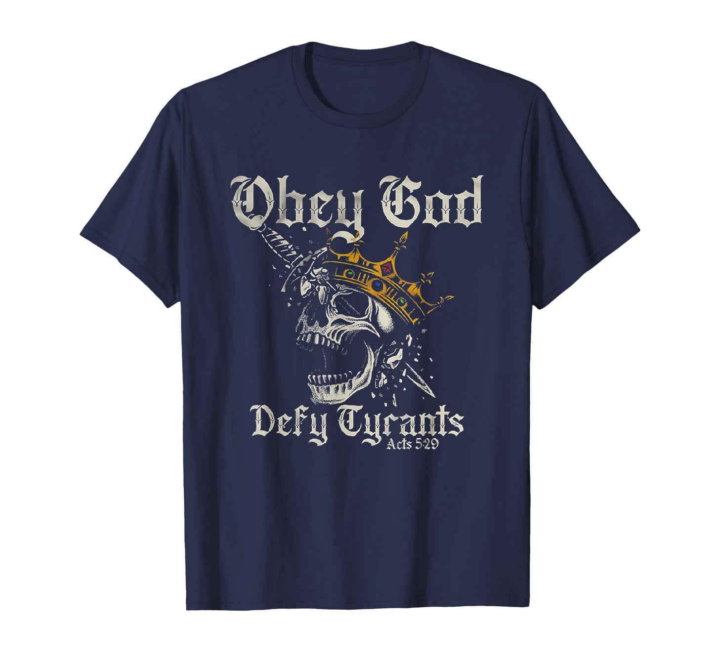 Obey God Defy Tyrants Skull T-Shirt