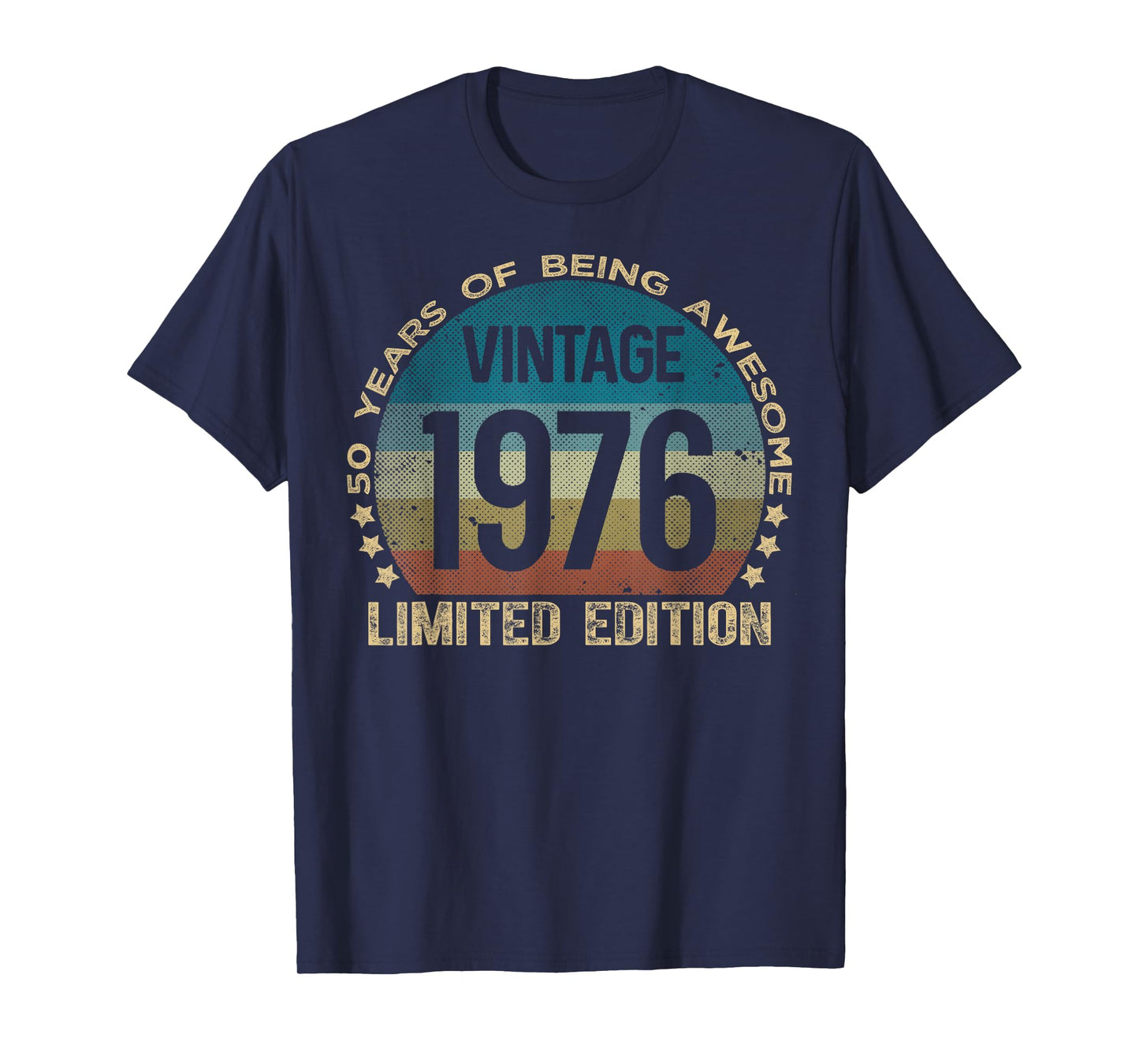 50 Year Old Gifts Vintage 1976 Limited Edition 50th Birthday T-Shirt