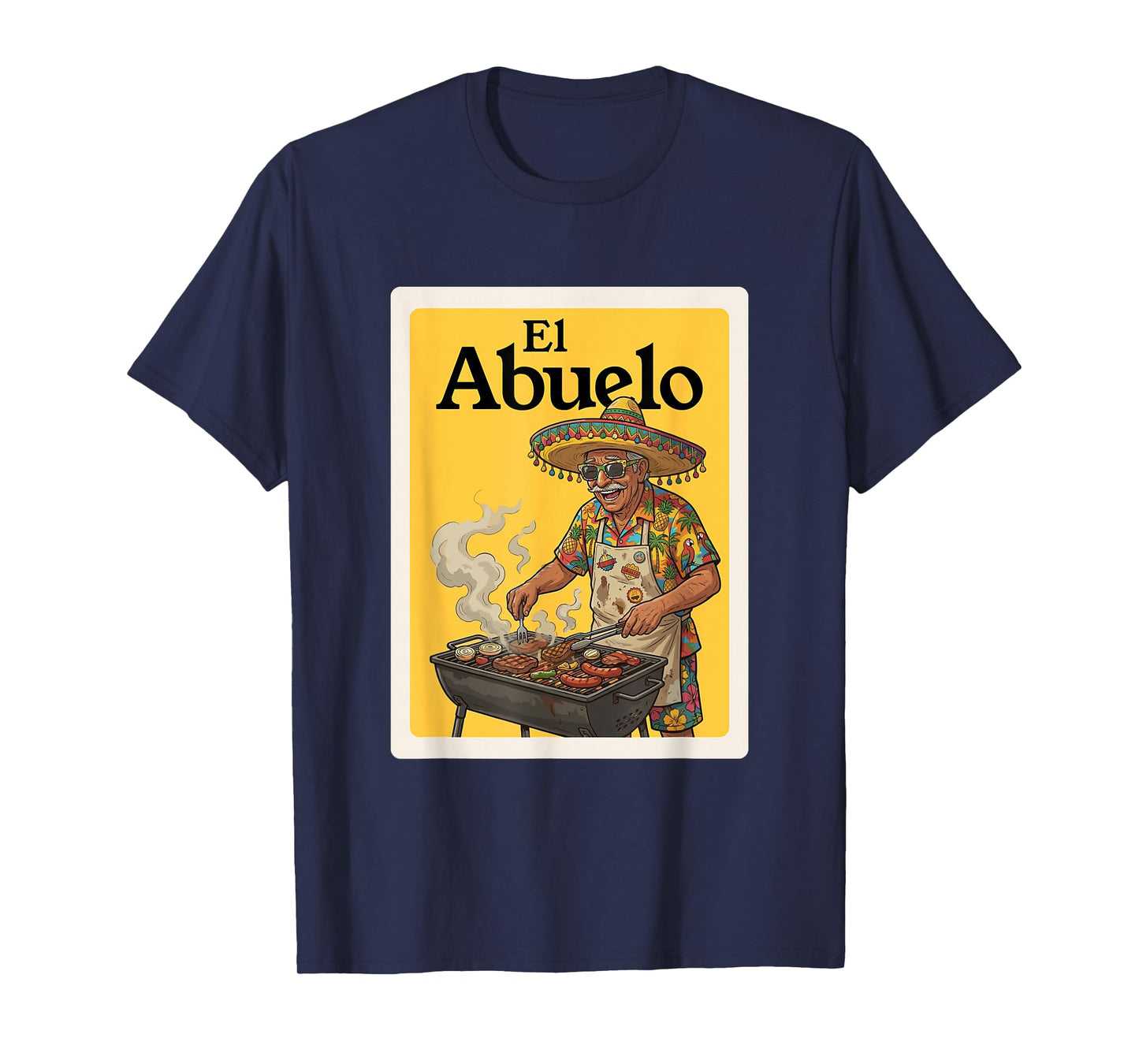 El Abuelo Parrillero Mexican Grandpa Grill T-Shirt