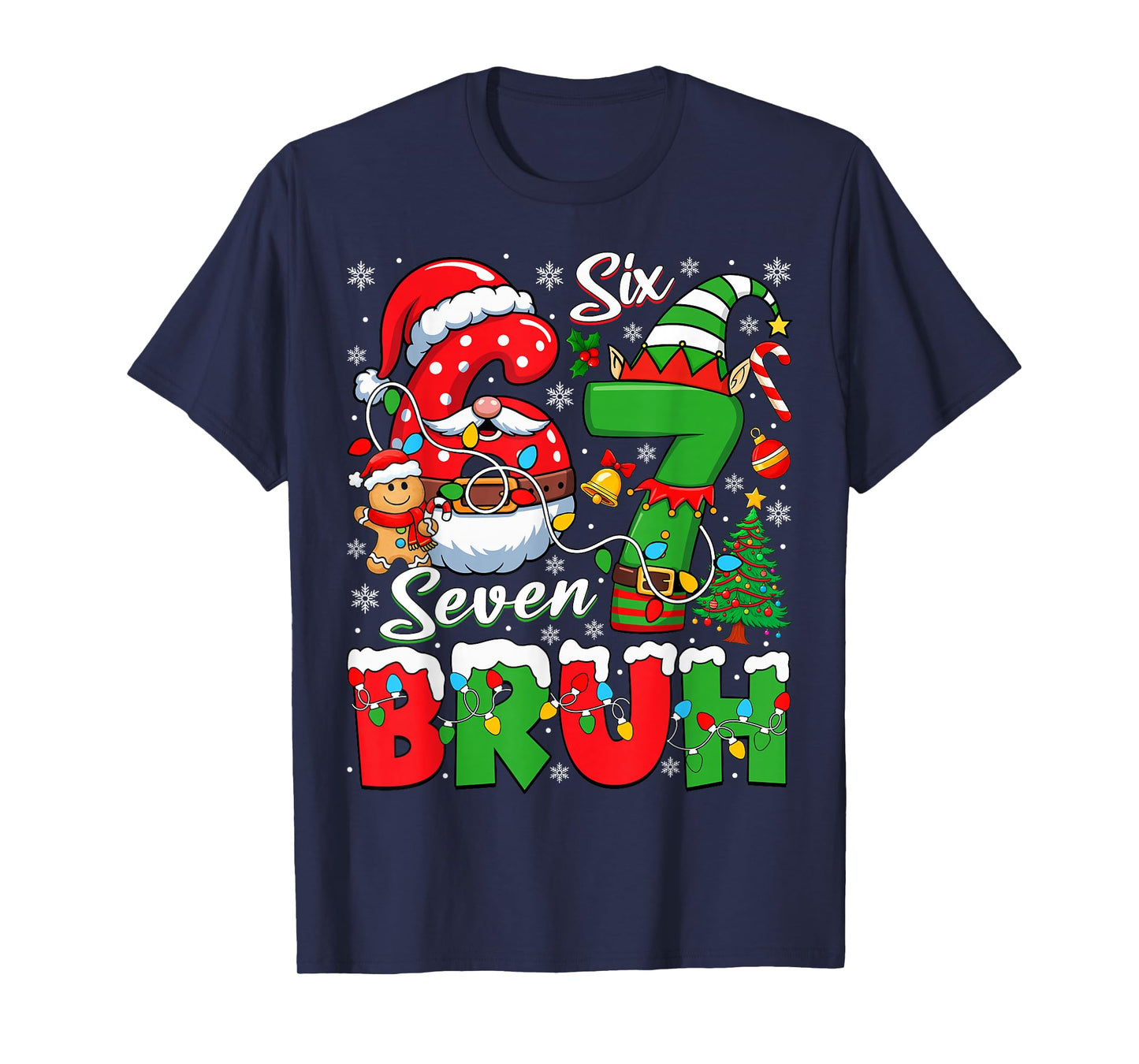 Funny Bruh Six Seven 6 7 Meme Christmas 67 Boy Girl Kids T-Shirt