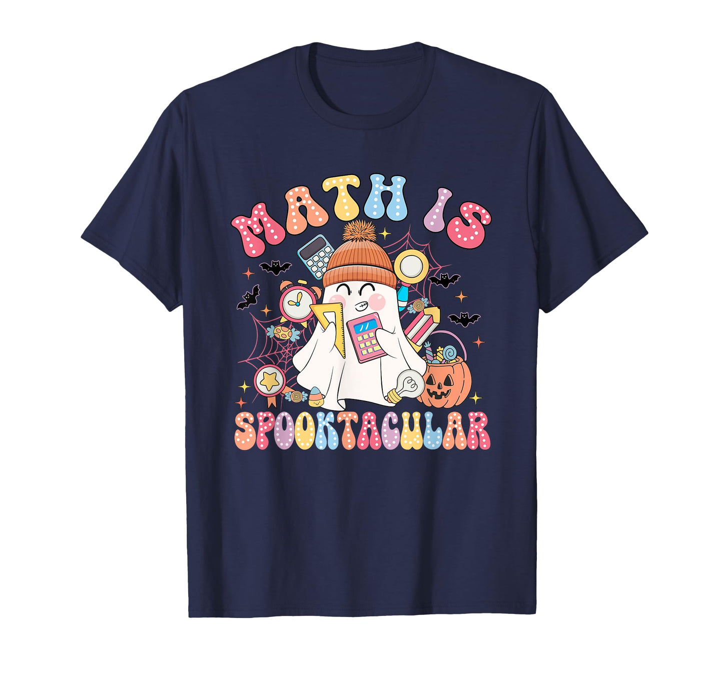 Math Is Spooktacular Math Teacher Spooky Halloween T-Shirt
