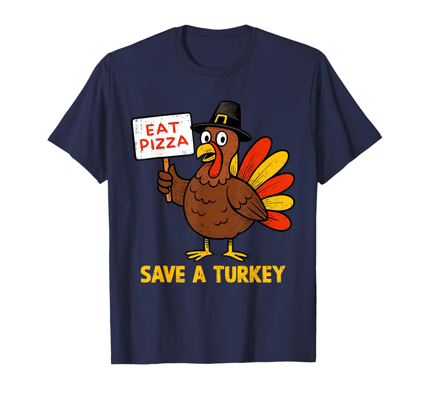 Save A Turkey Eat Pizza Thanksgiving Food Men Women Kids T-Shirt