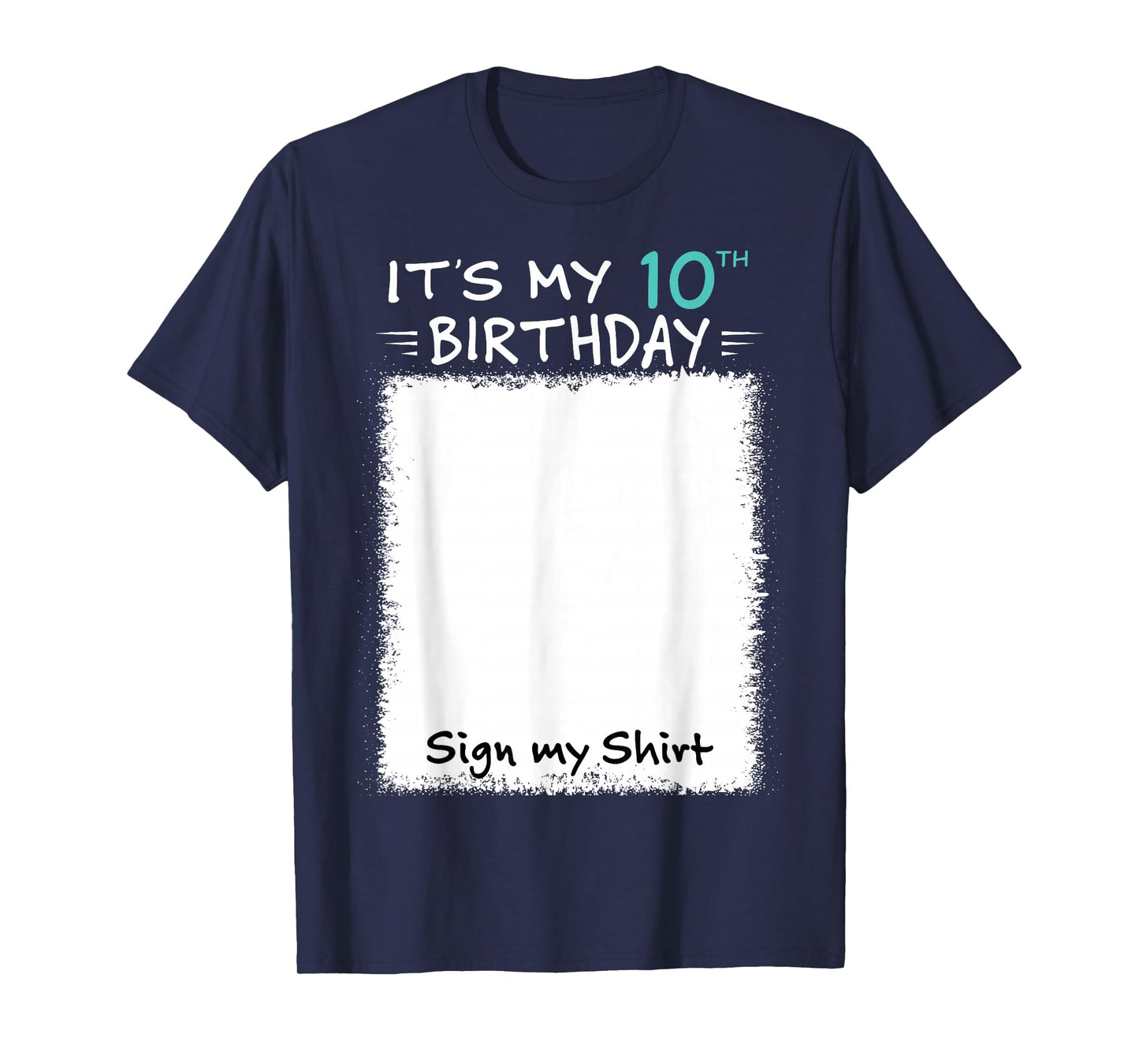 It's My 10th Birthday Sign My Shirt 10 Years Old Party Funny T-Shirt
