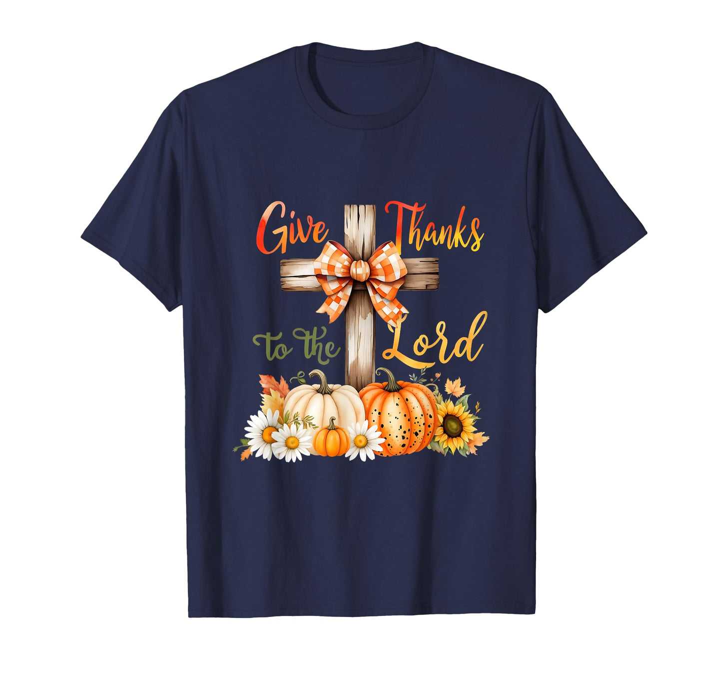 Give Thanks to The Lord Fall Pumpkin Thanksgiving Coquette T-Shirt