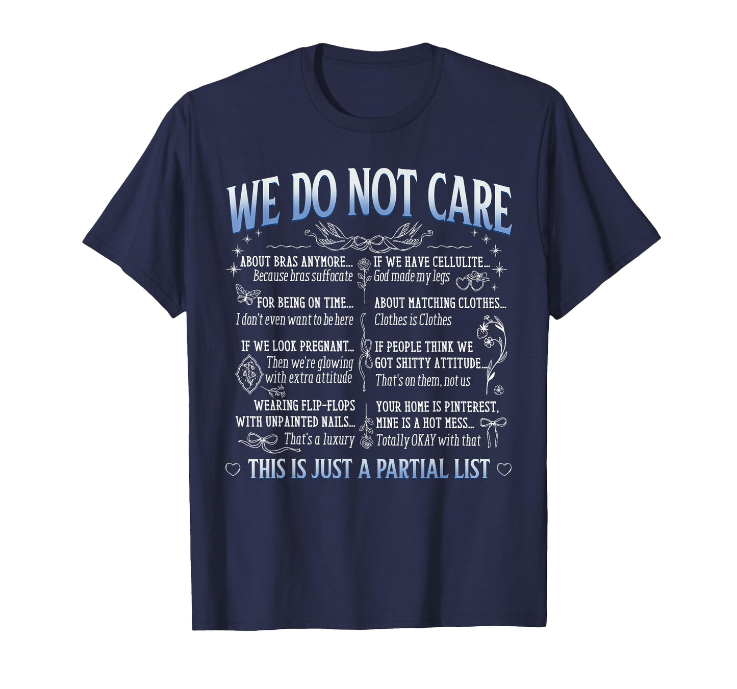 We Do Not Care Funny WDNC Club This Is Just A Partial List T-Shirt