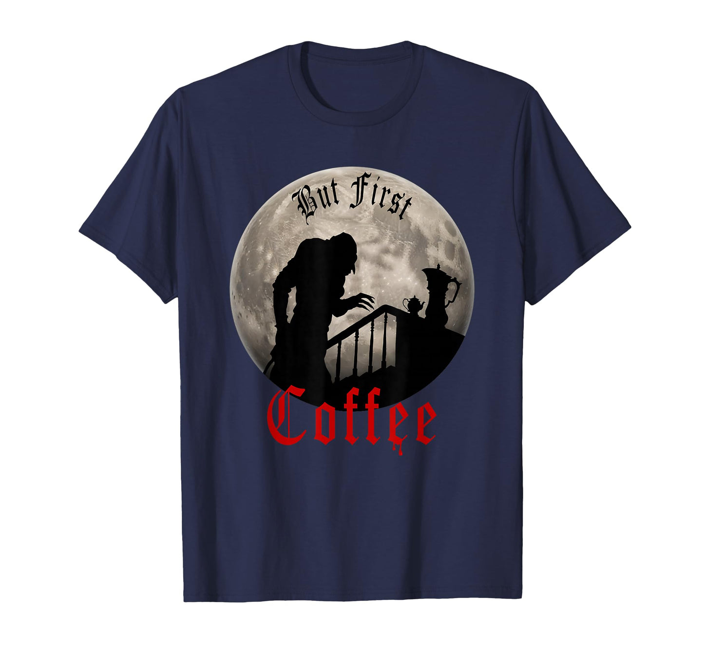 Funny Dracula horror - But First Coffee gothic Vampire fans T-Shirt