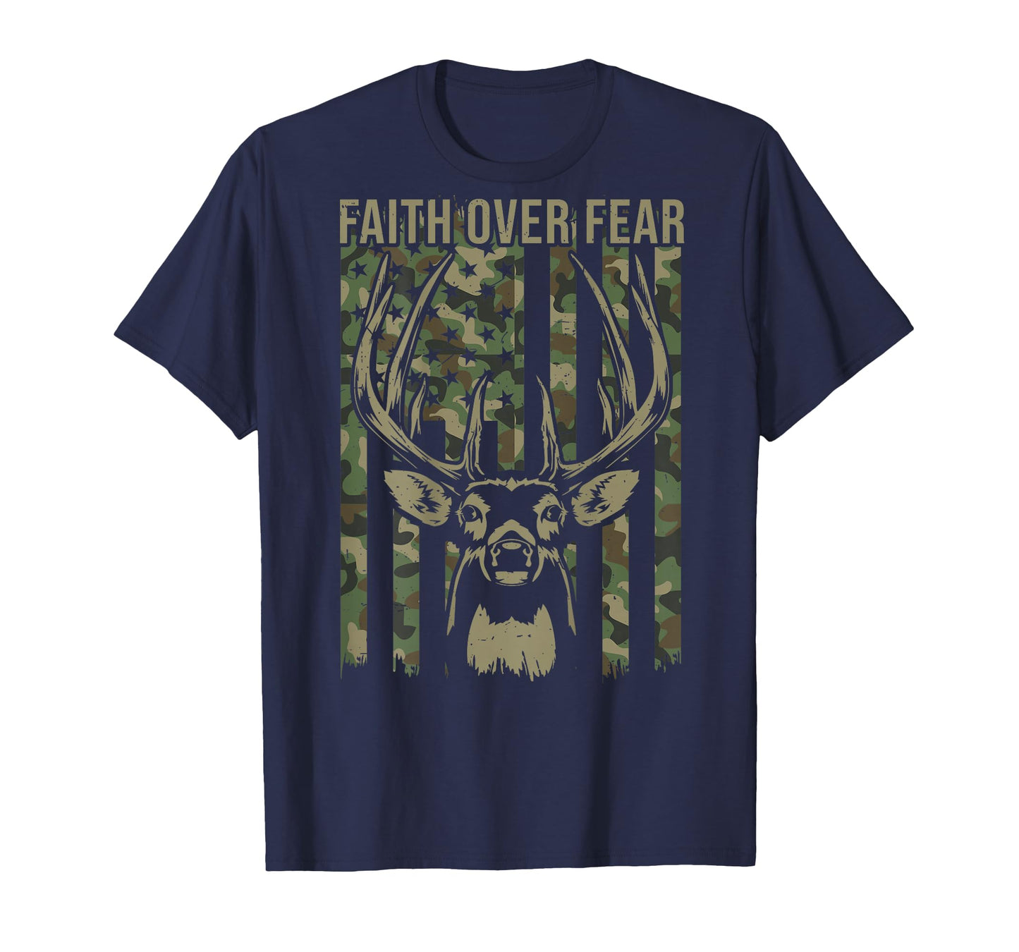 Christian Faith Over Fear American Flag Deer Hunting Camo T-Shirt