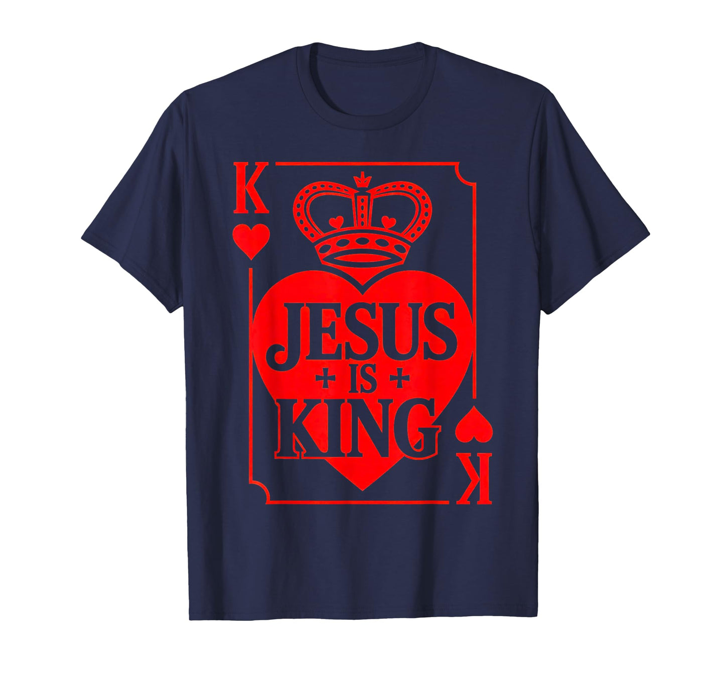 Jesus is King Christian Valentine K Heart Card God Faith T-Shirt