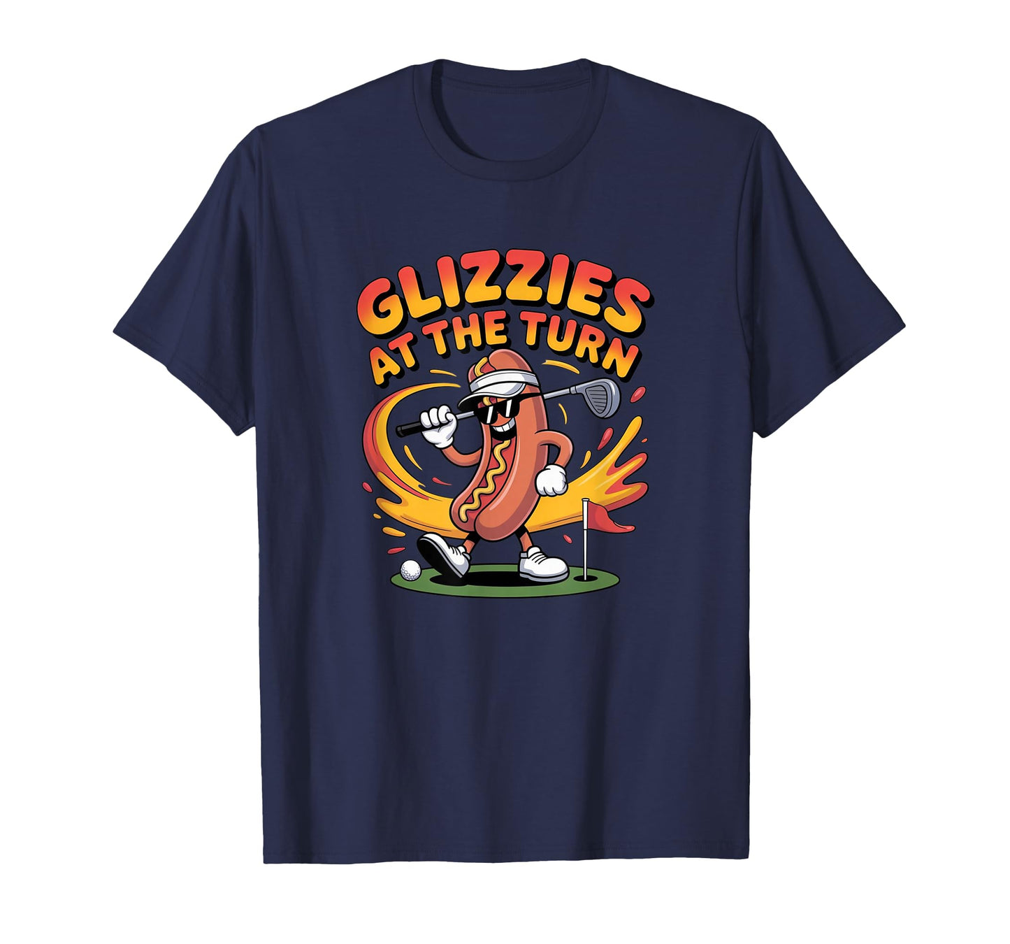 Glizzy at The Turn Golf and Hot Dog Design T-Shirt