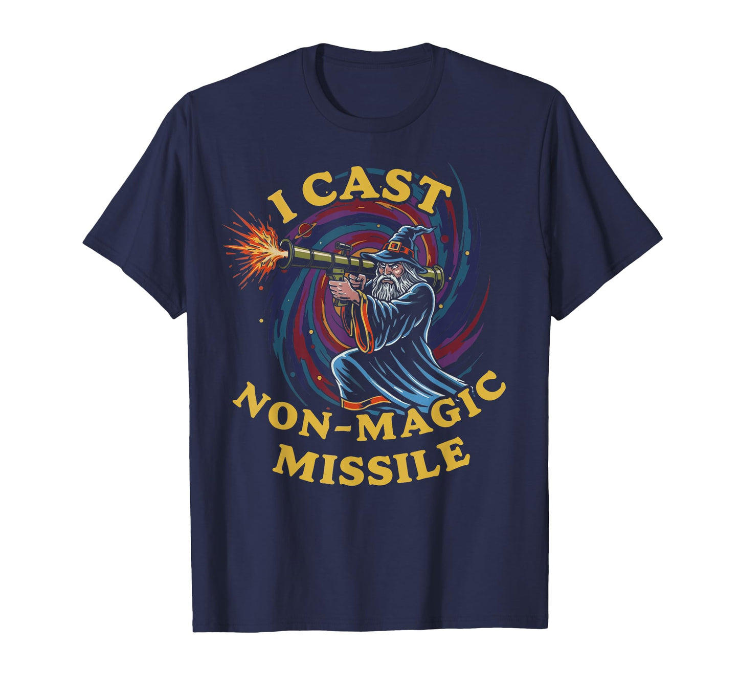 I Cast Non-Magic Missile Funny Wizard Parody Meme T-Shirt