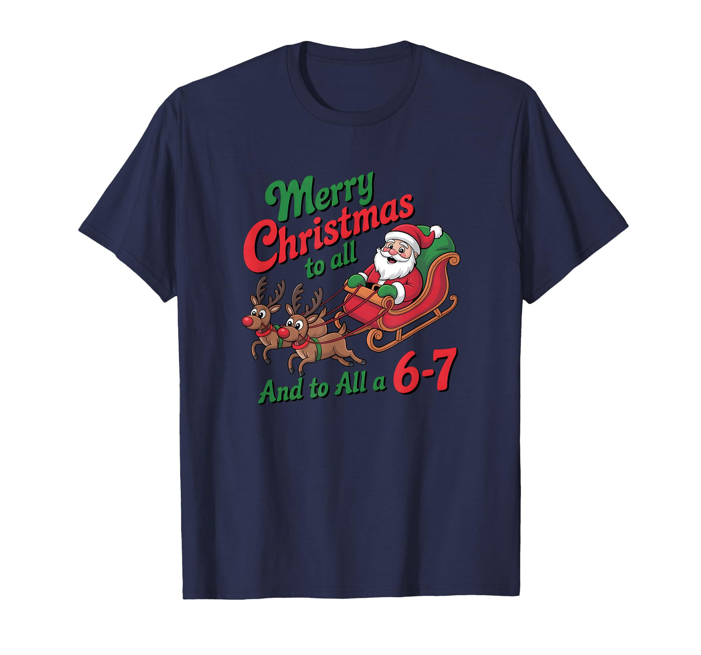 Funny 67 Christmas Shirt 67 Merry Christmas to All a 67 T-Shirt