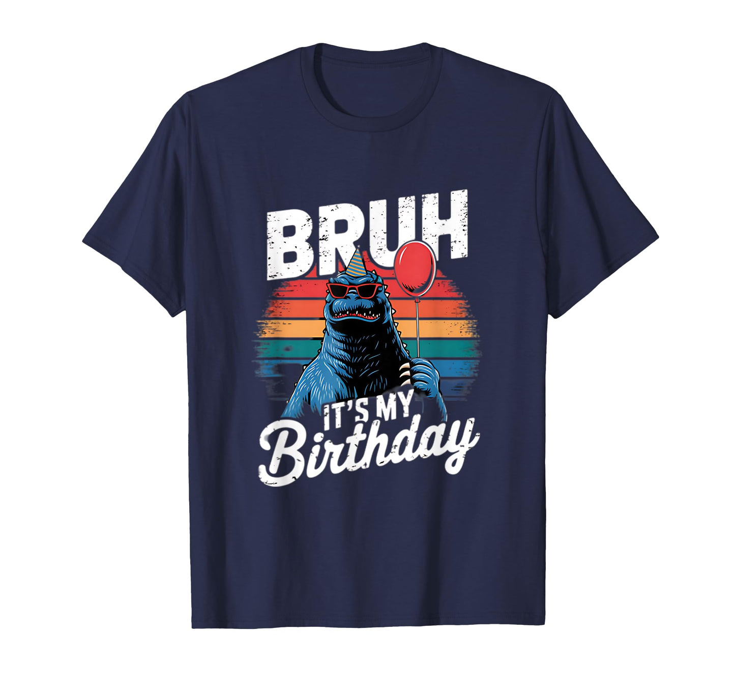 Bruh It's My Birthday Japanese Kaiju Monster Retro Sunset T-Shirt