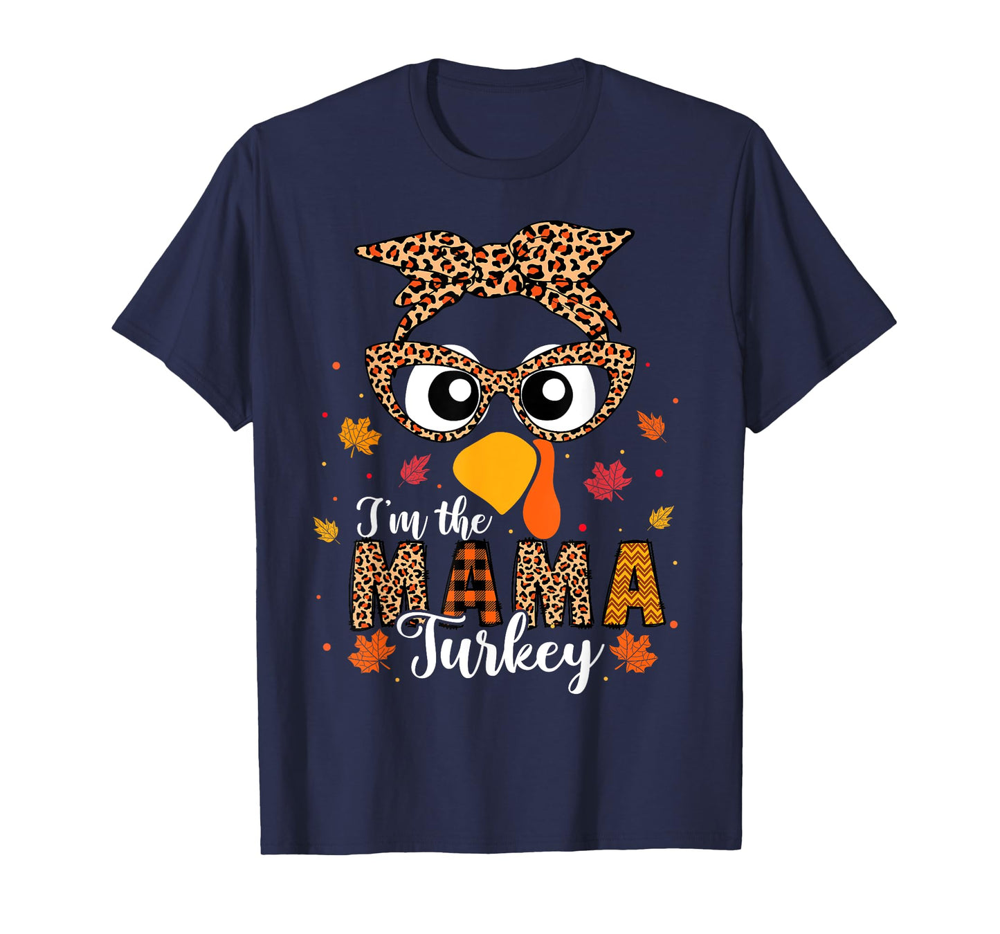 I'm the Mama Turkey Matching Family Thanksgiving 2024 T-Shirt