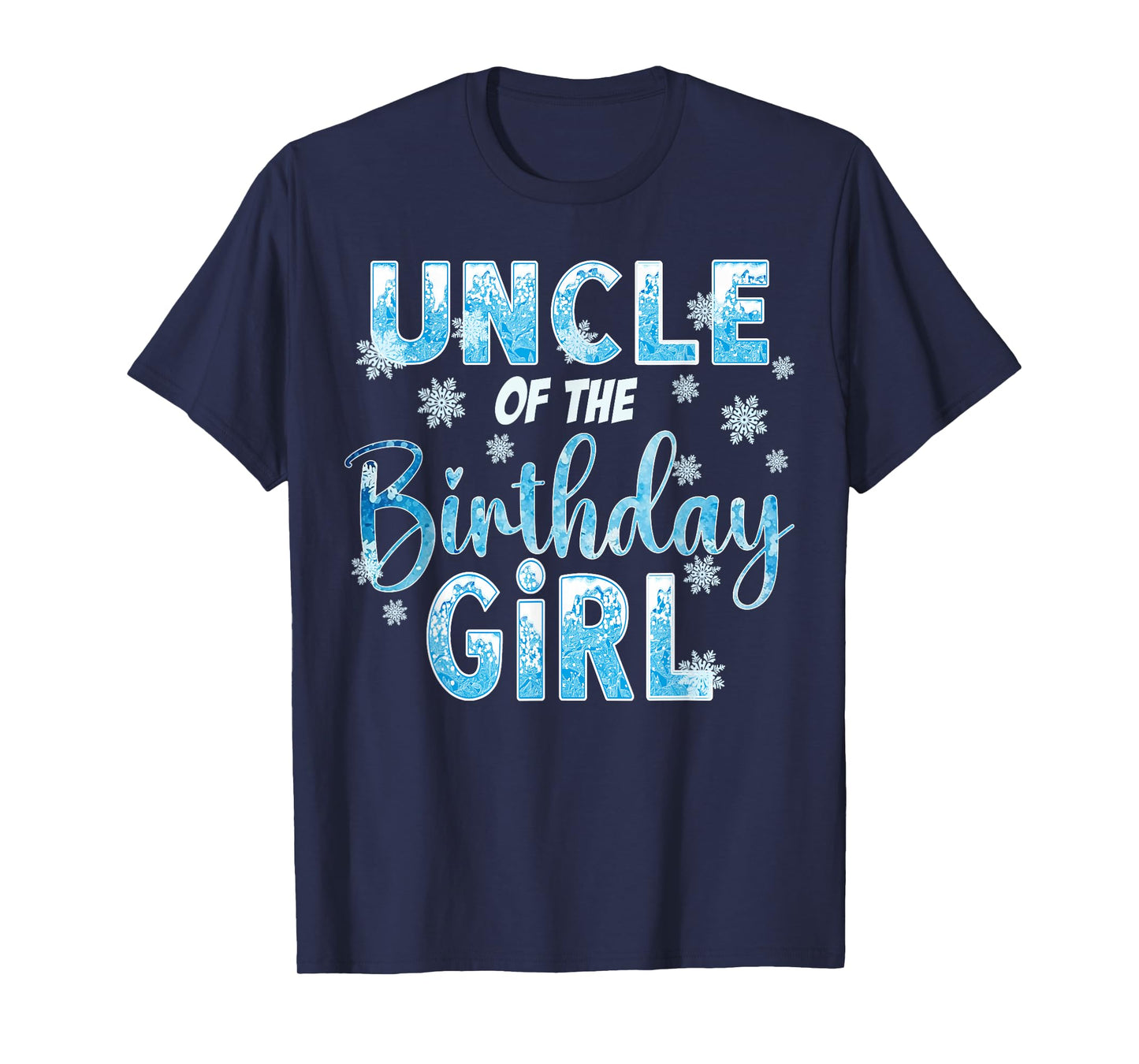 Uncle Of The Birthday Girl Snowflakes Themed Matching T-Shirt