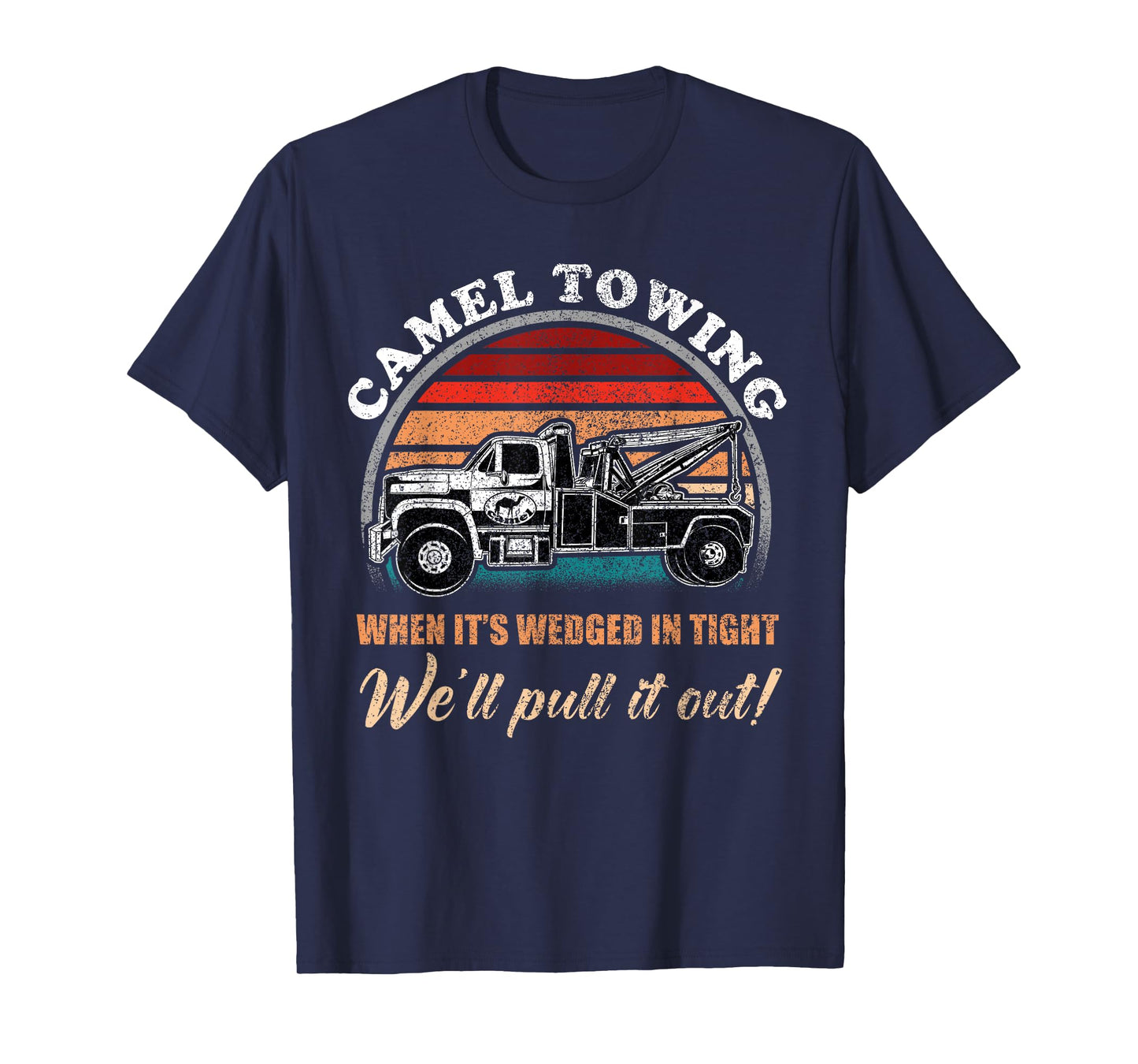 Vintage Camel Towing Humor Tow Truck T-Shirt