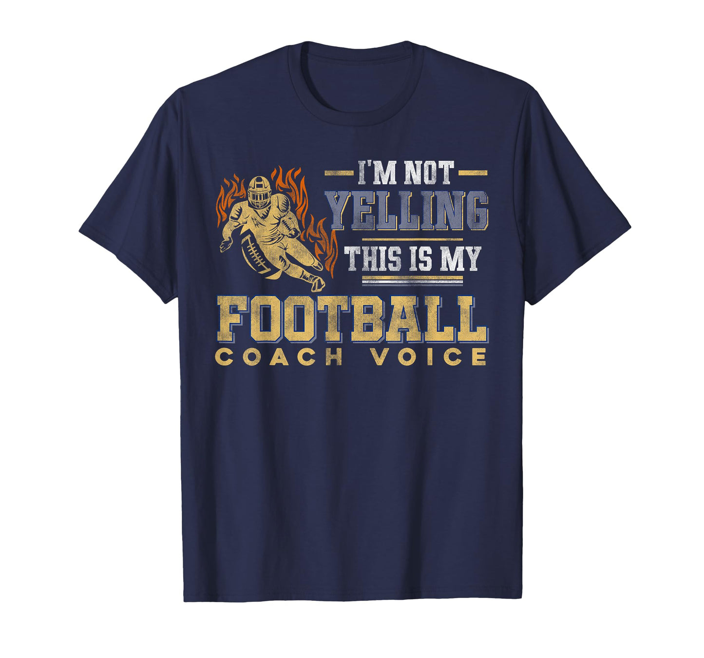I'm Not Yelling This Is My Football Coach Voice - Coaching T-Shirt