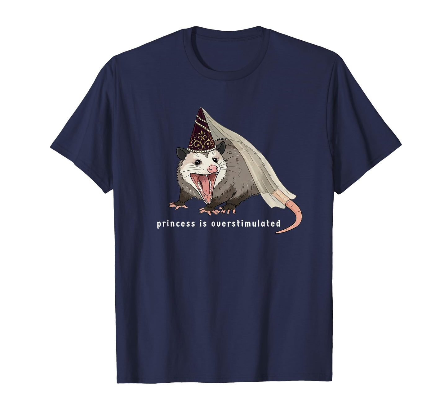 Funny Medieval Opossum Women Meme Princess is Overstimulated T-Shirt
