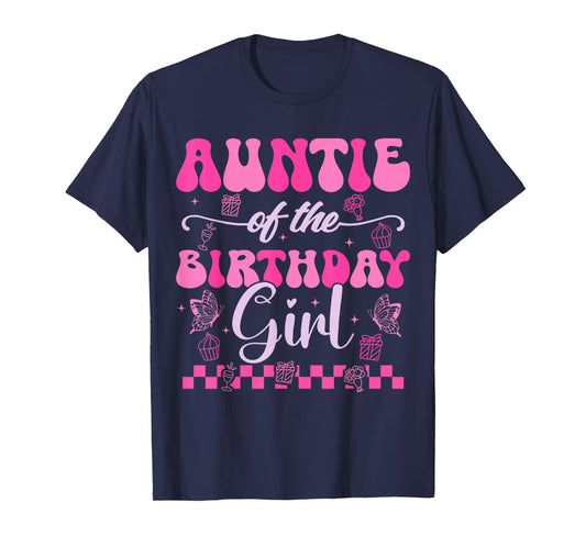 Auntie Of The Birthday Girl Kids Daughter Pink Themed Groovy T-Shirt