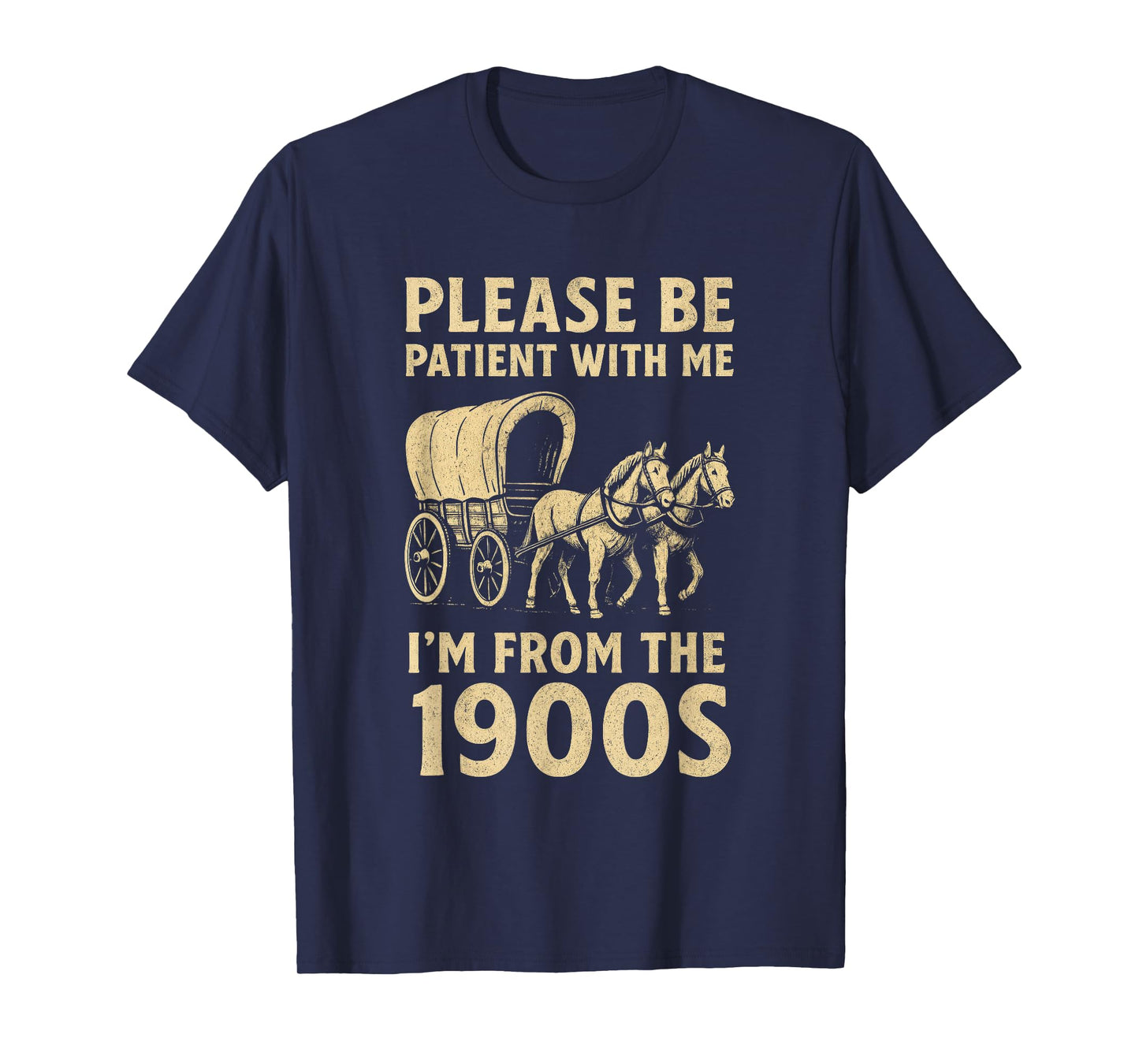 Funny Shirt For Dad Men Women I'm From 1900s Father's Day T-Shirt