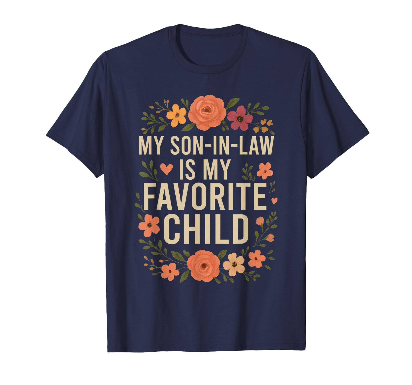 My Son in Law is My Favorite Child Funny Family Matching T-Shirt