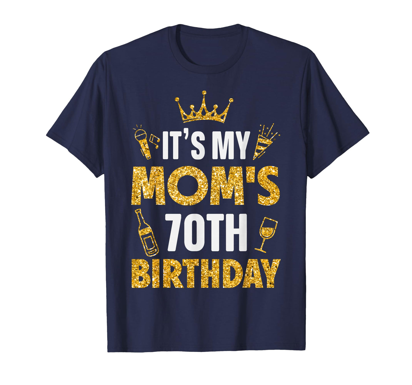 Mother Mommy It's My Mom's 70th Birthday 1955 70 Years Old T-Shirt